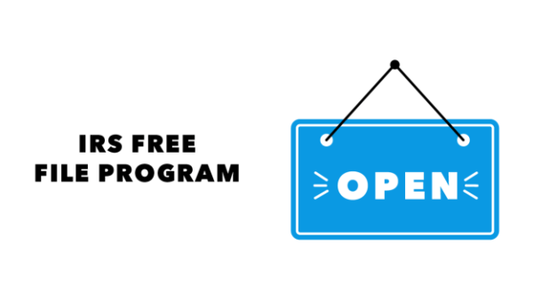 IRS Free File Program Is Now Open